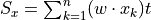 {S_x = \sum_{k=1}^n (w  \cdot  x_k) t}